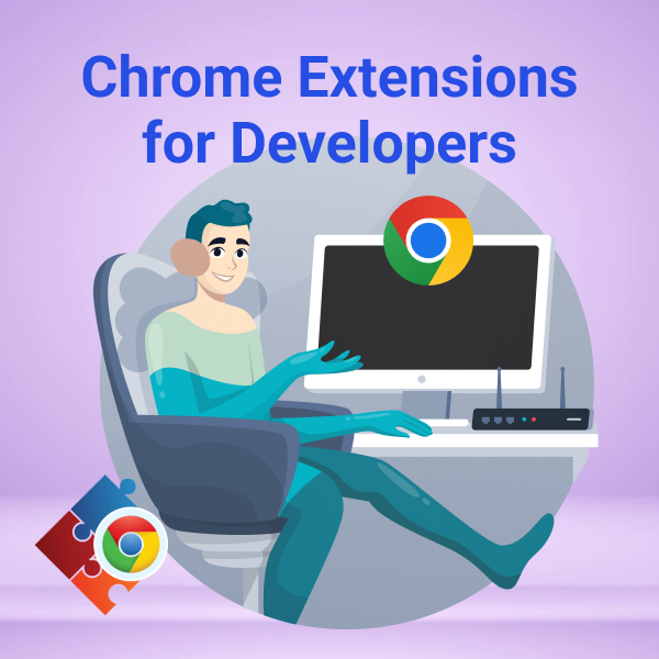 Top 10 Chrome Extensions for Developers